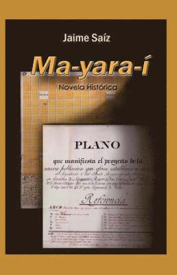 Jaime Saiz - Ma-Yara-i, Inbunden
