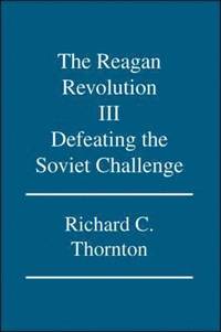 bokomslag The Reagan Revolution: v. III Defeating the Soviet Challenge