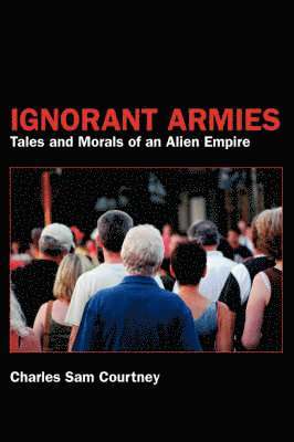 Ignorant Armies 1