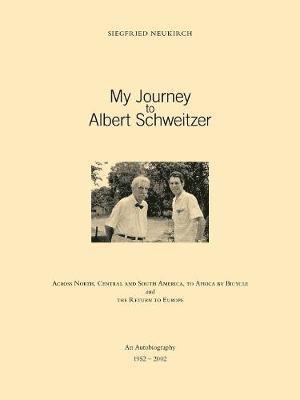 My Journey to Albert Schweitzer 1