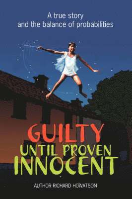 bokomslag Guilty Until Proven Innocent