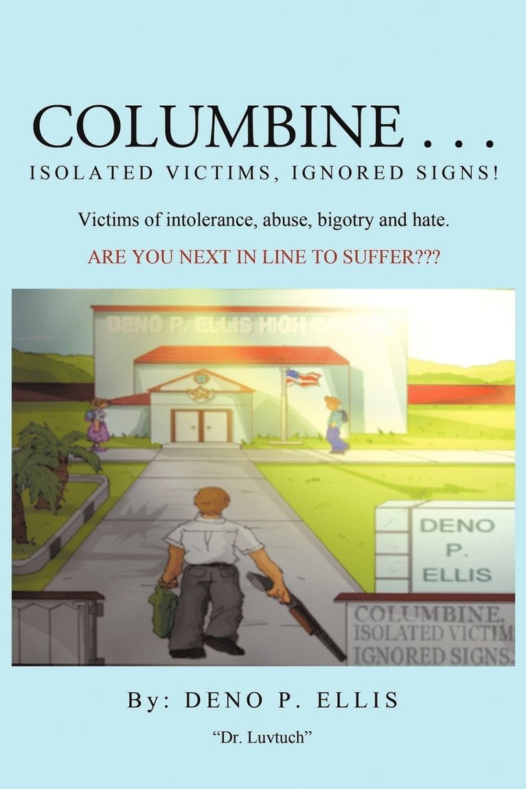 Columbine... Isolated Victims, Ignored Signs. 1
