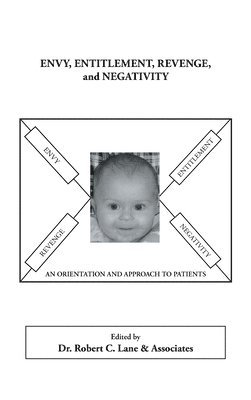 Envy, Entitlement, Revenge, and Negativity