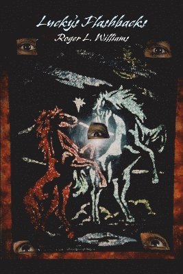 Roger L. Williams - Lucky's Flashbacks, Häftad