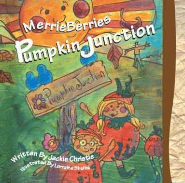 Jacqueline Christie - Merrieberries Pumpkin Junction, Häftad