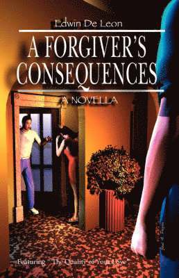 Edwin De Leon, Edwin de Leon, Edwin De Leon - Forgiver's Consequences, Häftad