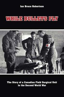 Ian Bruce Robertson, Ian Robertson - While Bullets Fly, Häftad