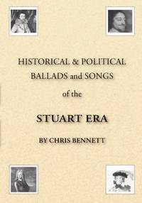 bokomslag Historical and Political Ballads and Songs of the Stuart Era