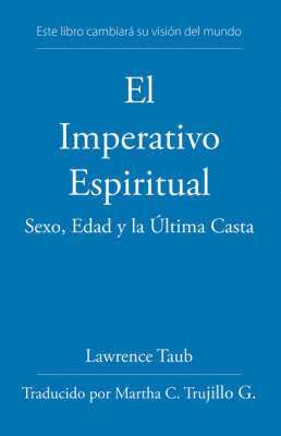 Lawrence Taub, Maxwell S. Luria, Maxwell Luria, Maxwell Lurla - El Imperativo Espiritual, Häftad