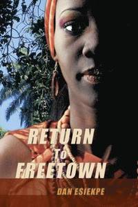bokomslag Return To Freetown