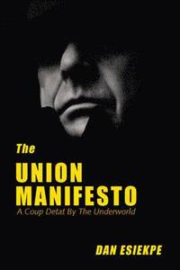 bokomslag The Union Manifesto