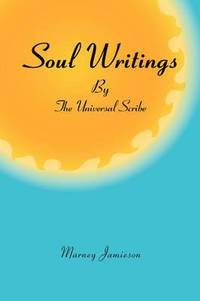 bokomslag Soul Writings by the Universal Scribe