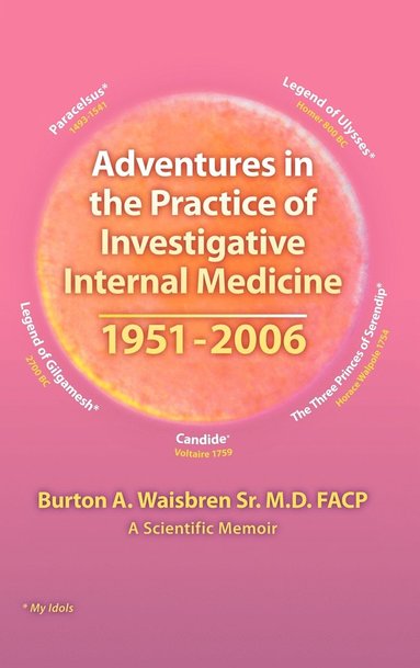 bokomslag Adventures in the Practice of Investigative Internal Medicine 1951-2006