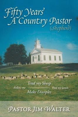 Fifty Years a Country Pastor (shepherd) 1