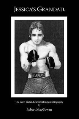 Robert MacGowan, Robert Macgowan, Robert MacGowan, Robert Macgowan - Jessica's Grandad, Häftad