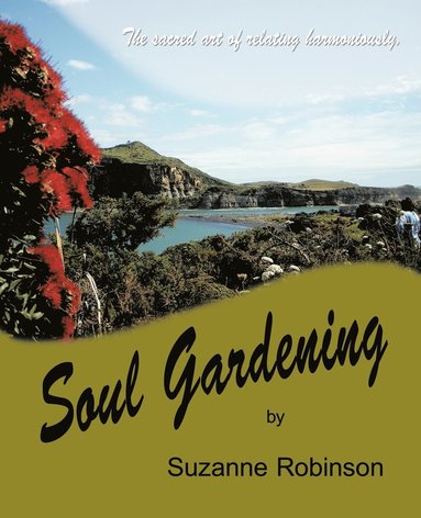 Suzanne Robinson - Soul Gardening, Häftad