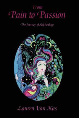 Lauren Van Kas, Lauren van Kas - From Pain to Passion, Häftad