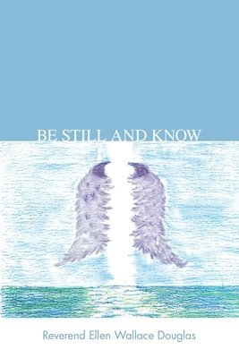 Be Still and Know 1