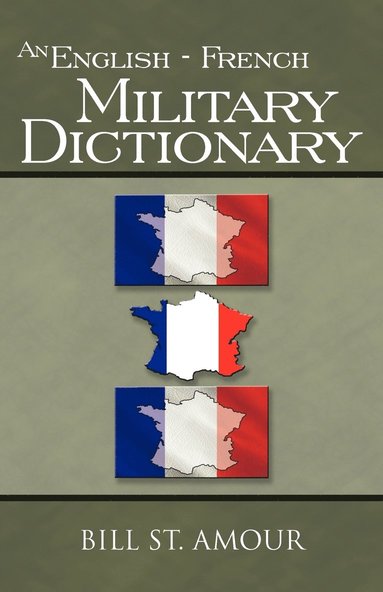 bokomslag An English - French Military Dictionary