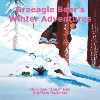 Graeagle Bear's Winter Adventures 1