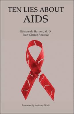 Etienne De Harven, Jean-Claude Roussez, Etienne de Harven, Etienne de Harven M.D., Etienne de Harven M. D. - Ten Lies About Aids, Häftad