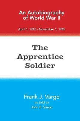 The Apprentice Soldier 1