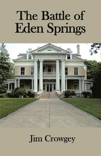 bokomslag The Battle of Eden Springs
