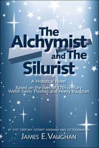 bokomslag The Alchymist and the Silurist
