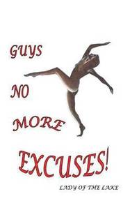 bokomslag Guys No More Excuses!