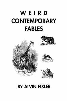 Weird Contemporary Fables 1