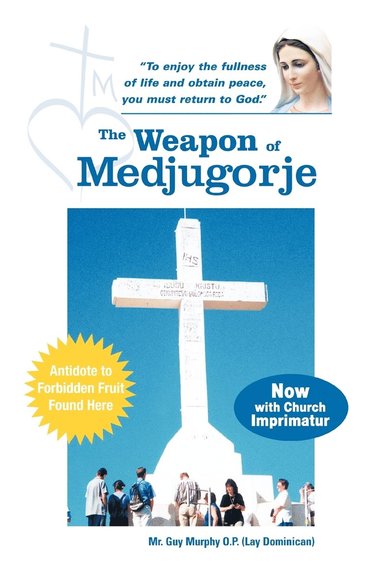 bokomslag The Weapon of Medjugorje