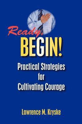 Lawrence M. Kryske - Ready, Begin!, Häftad