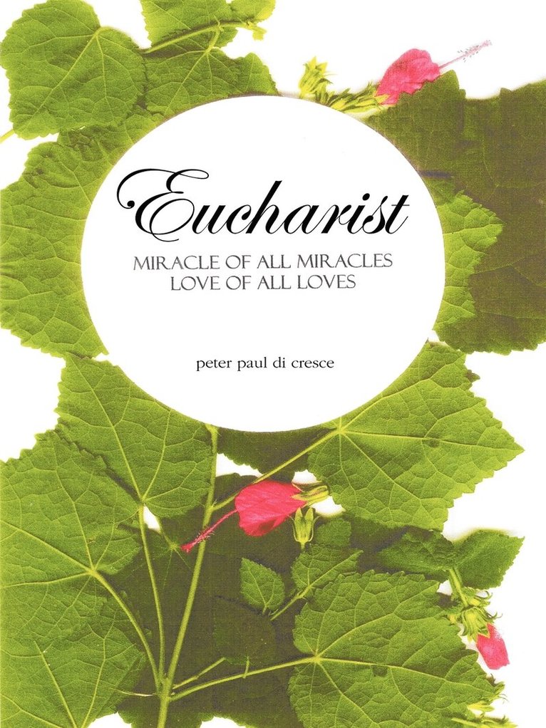 Eucharist Miracle of All Miracles... Love of All Loves 1