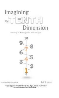 bokomslag Imagining the Tenth Dimension