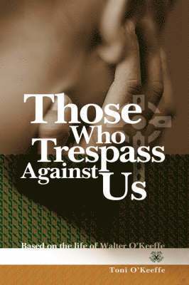Those Who Trespass Against Us 1