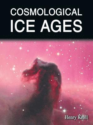 bokomslag Cosmological Ice Ages