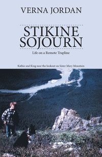 bokomslag Stikine Sojourn