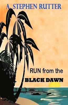 Run from the Black Dawn 1