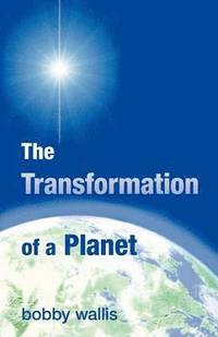 bokomslag The Transformation of a Planet