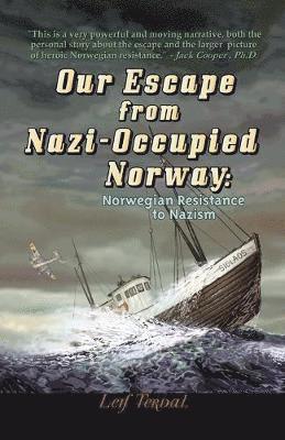 Leif Terdal - Our Escape from Nazi-occupied Norway, Häftad