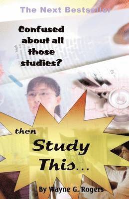 Confused About All Those Studies? 1