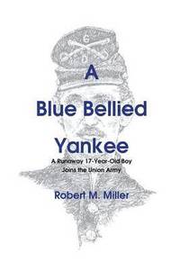 bokomslag A Blue Bellied Yankee