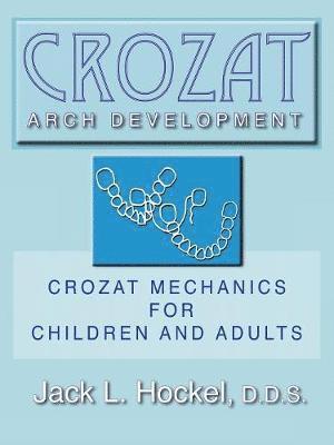Crozat Arch Development 1