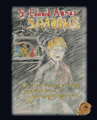 S Edward Aanes, S. Edward Aanes - Shadows, Häftad