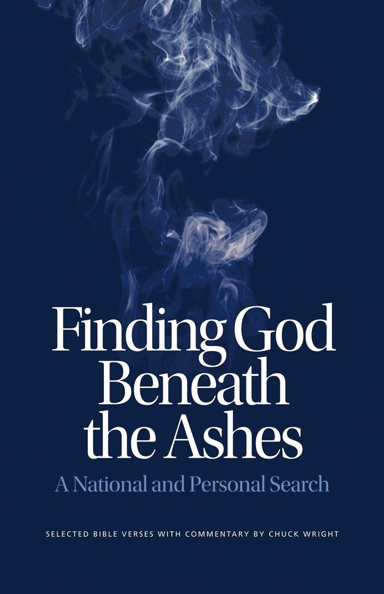 Finding God Beneath the Ashes 1