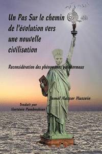 bokomslag Un Pas Sur Le Chemin De L'evolution Vers Une Nouvelle Civilisation