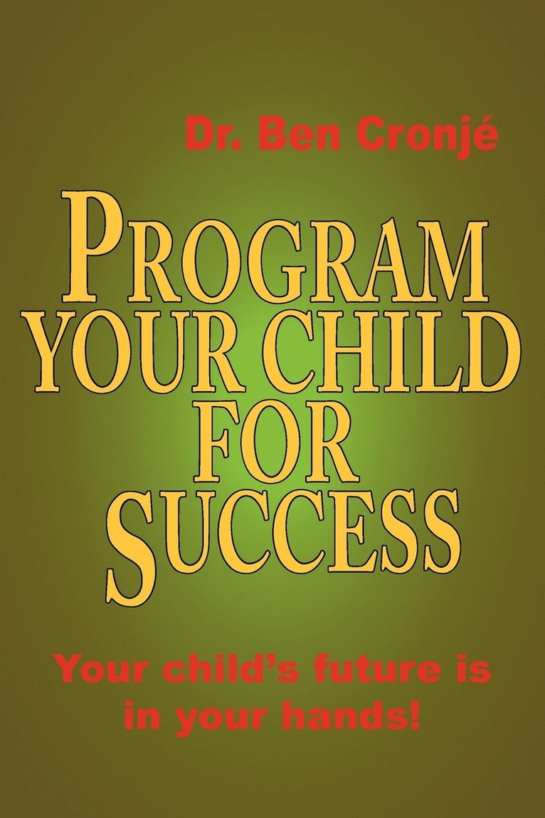 Program Your Child For Success 1