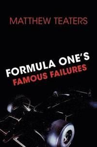 bokomslag Formula One's Famous Failures