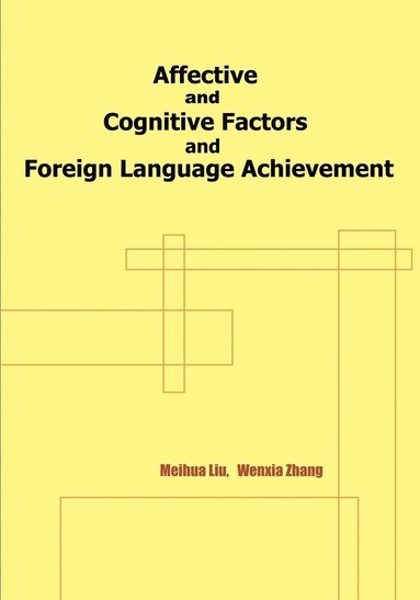 bokomslag Affective and Cognitive Factors and Foreign Language Achievement