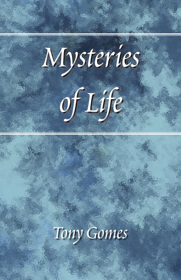 Mysteries of Life 1